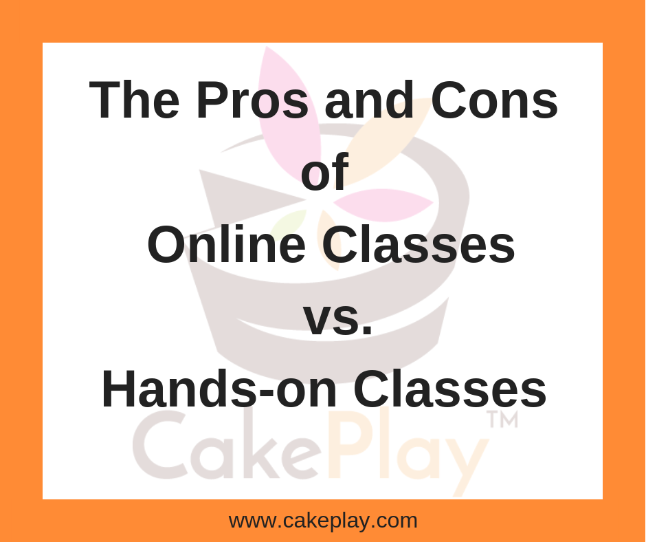 The Pros and Cons of Online Classes vs. Hands-on Classes