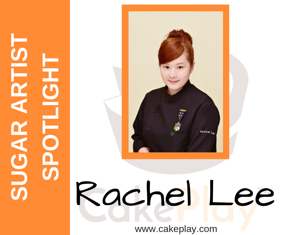 Sugar Artist Spotlight: Rachel Lee